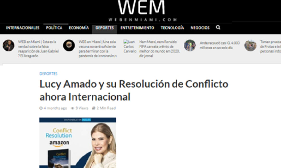 Lucy Amado y su Resolución de Conflicto ahora Internacional